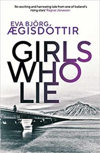 Girls who Lie by Eva Björg Ægisdóttir