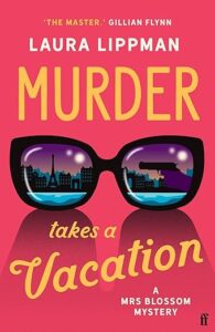 Murder Takes a Vacation Laura Lippman