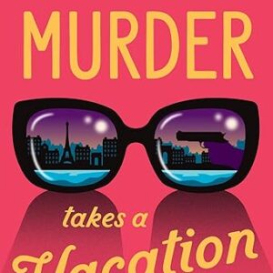 Murder Takes a Vacation set in Paris