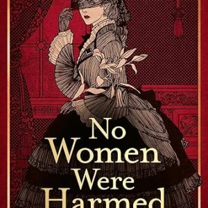 No Women Were Harmed – set in an asylum