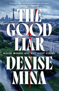The Good Liar Denise Mina