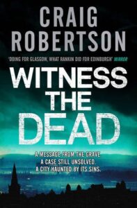 Witness the Dead Craig Robertson