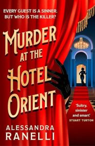 Murder at the Hotel Orient Alessandra Ranelli