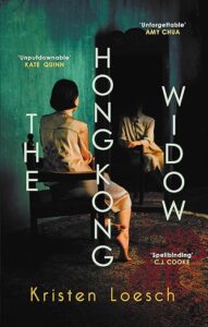 The Hong Kong Widow Kristen Loesch