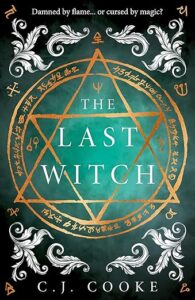 The Last Witch C J Cooke