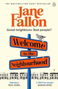 Welcome to the Neighbourhood Jane Fallon