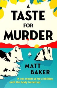 A Taste for Murder Matt Baker