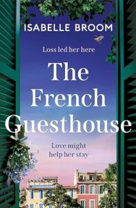 The French Guesthouse Isabelle Broom