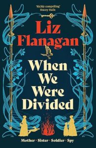 When We Were Divided Liz Flanagan