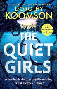 The Quiet Girls Dorothy Koomson