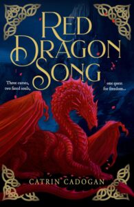 Red Dragon Song Catrin Cadogan