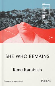She Who Remains Rene Karabash
