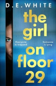 The Girl on Floor 29 D E White