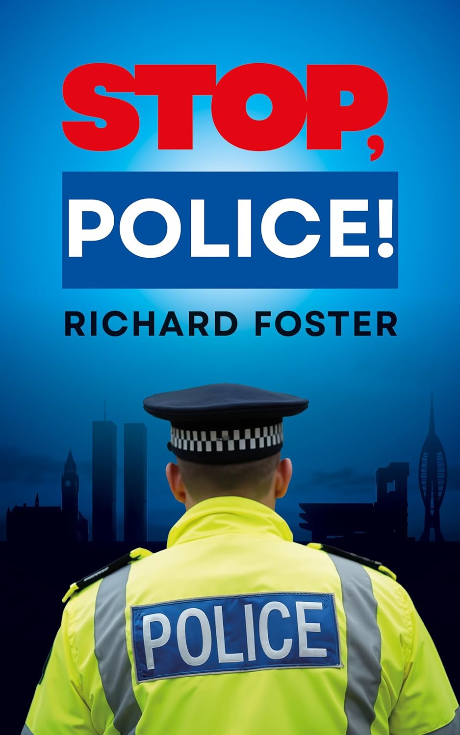STOP, POLICE!