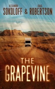 The Grapevine Craig Robertson and Alexandra Sokoloff