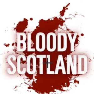 Bloody Scotland Week!