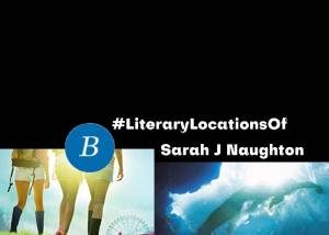 Literary Locations Of Sarah Naughton