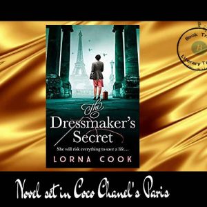 Book set in Coco Chanel’s Paris – Dressmakers Secret -Lorna Cook